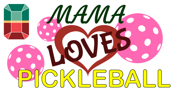 Mama Loves Pickleball - powered by WinBy2 Pickleball