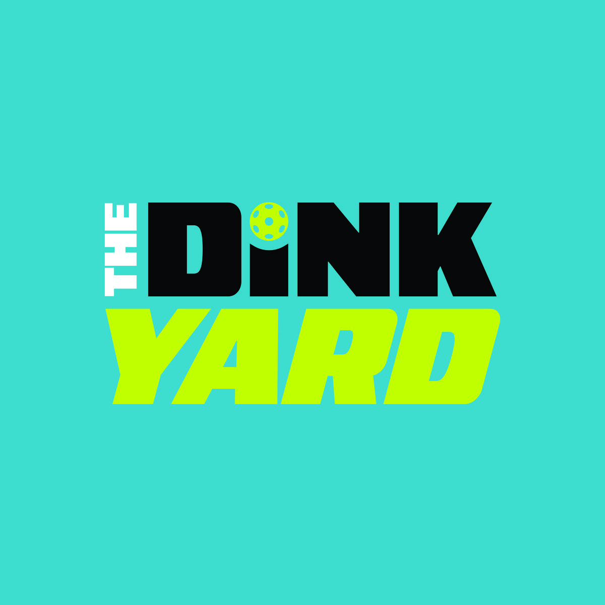 The Dink Yard